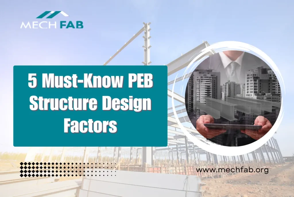 PEB Structure Design Factors