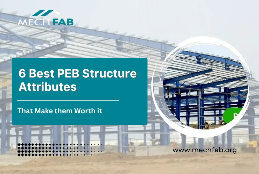 6 Best PEB Structure Features that Make them a Revolutionary Building ...