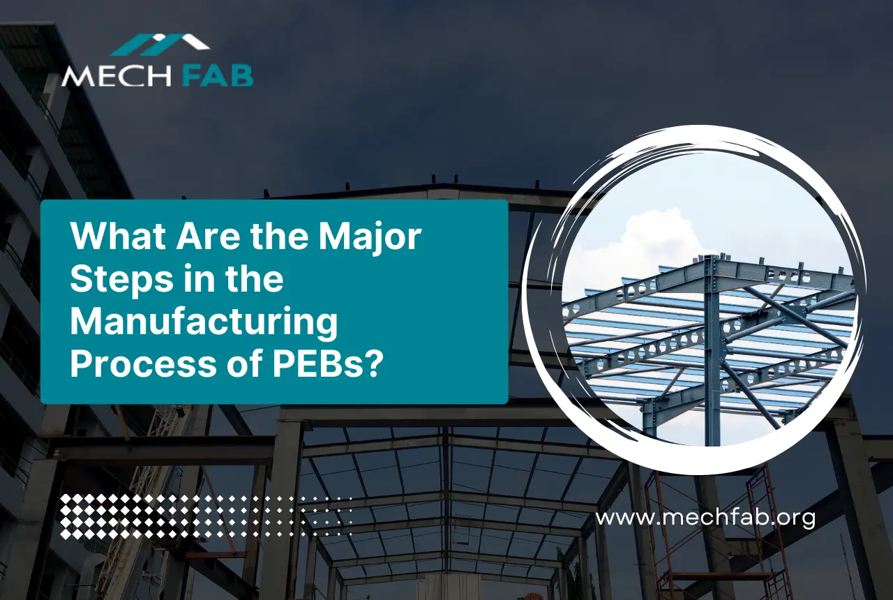 manufacturing process of PEBs