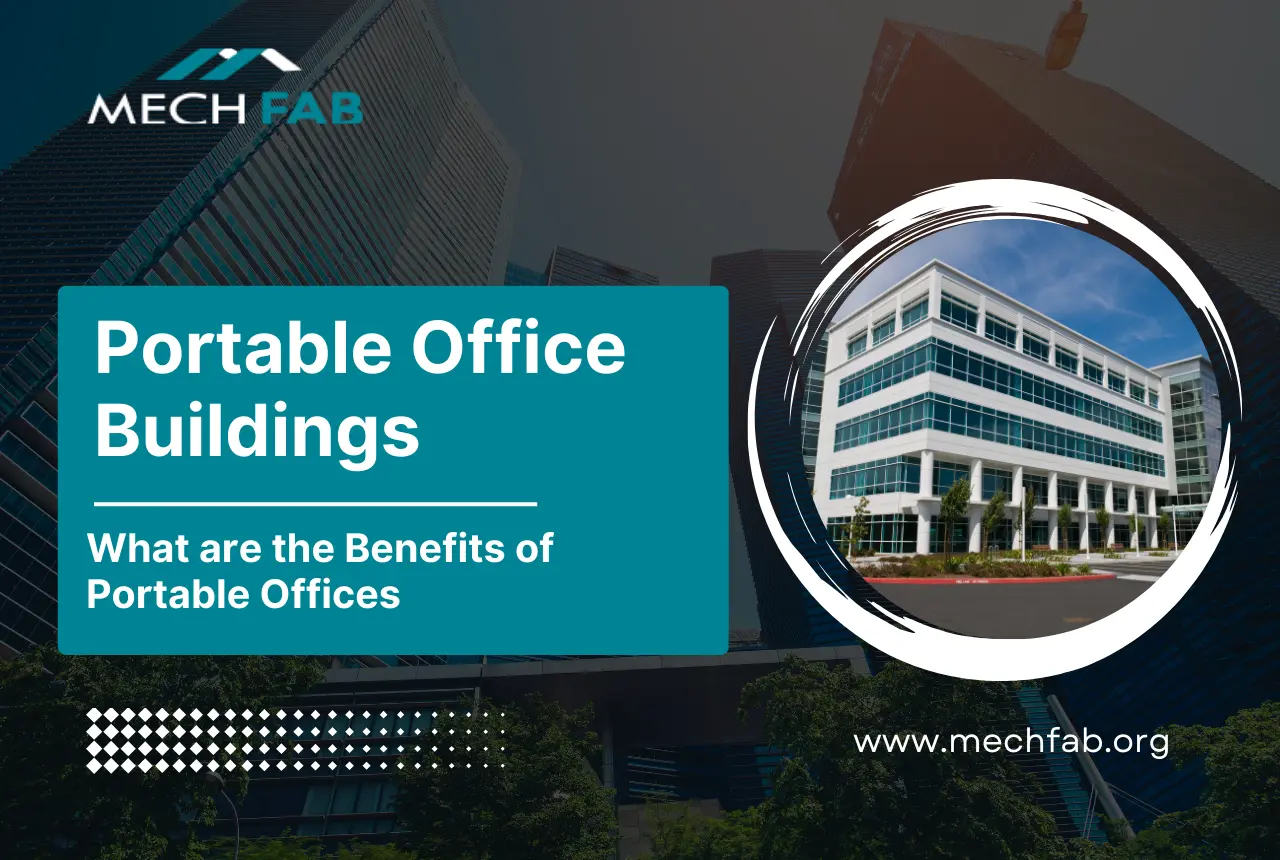 benefits of having portable office buildings