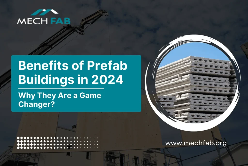 benefits of prefab buildings in 2024