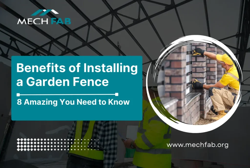benefits of installing a garden fence
