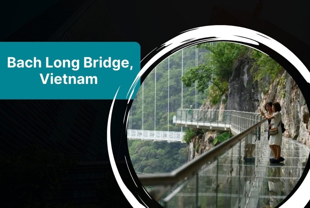 Bach Long Bridge, Vietnam 