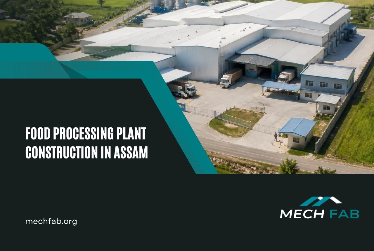 Food Processing Plant Construction in Assam